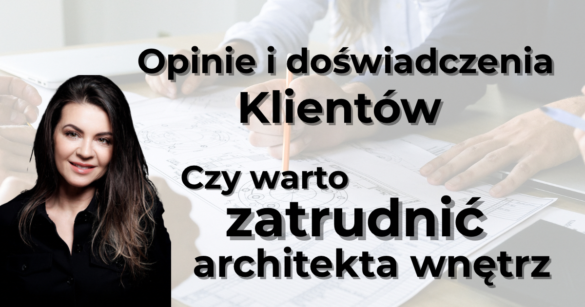 Szczecińska architekt wnętrz Anna Buczny zapowiada treść artykułu na swoim blogu w formie grafiki. Autorka jest pokazana w lewym dolnym rogu grafiki, jest ubrana na czarno, jest uśmiechnięta. Artykuł dotyczy opinii i doświadczenia Klientów. Autorka stawia pytanie czy warto zatrudnić architekta wnętrz. Napisy zapowiadające treść artykułu są koloru czarnego i są widoczne na grafice.