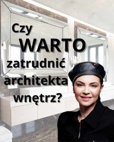 Architekt wnętrz Anna Buczny ze szczecińskiej pracowni Anna Buczny Piękne Wnętrza pisze na swoim blogu o relacjach Klient - architekt wnętrz. Czy i dlaczego warto zatrudnić architekta wnętrz. Autorka bloga jest w czarnym kostiumie, jest uśmiechnięta i umieszczona w prawym dolnym rogu grafiki. Napis grafiki zapowiada treść artykułu: Czy warto zatrudnić architekta wnętrz? W tle jest zdjęcie ekskluzywnej łazienki autorstwa projektantki.