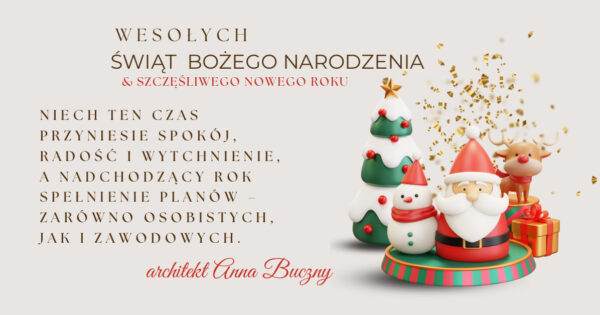 Kartka świąteczna zaprojektowana przez architekt wnętrz Annę Buczny. Projektantka składa życzenia świąteczne i noworoczne swoim Klientom i wszystkim, którzy śledzą jej boga.