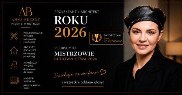 Tytuł Projektant/Architekt Wnętrz Roku 2026 otrzymała architekt Anna Buczny w plebiscycie Mistrzowie Budownictwa 2026. Zwyciężczyni plebiscytu jest pokazana na złoto czarnym tle z prawej strony obrazka. Treść informuje odbiorcę o wygranej w plebiscycie szczecińskiej projektantki Anny Buczny i przedstawia zakres działalności szczecińskiej architektki.